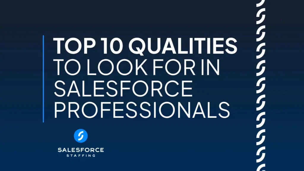 Top 10 Qualities To Look For in Salesforce Professionals Checklist